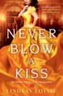 Never Blow a Kiss - Book