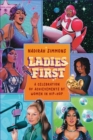 Ladies First : Hip-Hop Ladies Who Changed the Game - Book