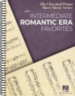 Intermediate Romantic Era Favorites : The Classical Piano Sheet Music Series - Book