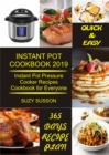 Instant Pot Cookbook 2019 : Instant Pot Pressure Cooker Recipes Cookbook for Everyone - eBook
