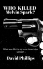 Who Killed Melvin Spark? - eBook