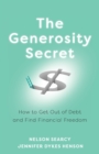 The Generosity Secret - How to Get Out of Debt and Find Financial Freedom - Book