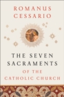 The Seven Sacraments of the Catholic Church - Book