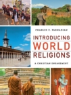 Introducing World Religions - A Christian Engagement - Book