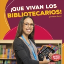 !Que vivan los bibliotecarios! (Hooray for Librarians!) - eBook