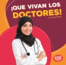 !Que vivan los doctores! (Hooray for Doctors!) - eBook