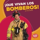 !Que vivan los bomberos! (Hooray for Firefighters!) - eBook