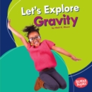 Let's Explore Gravity - eBook