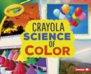 Crayola (R) Science of Color - eBook