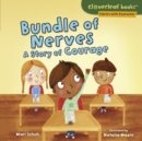 Bundle of Nerves : A Story of Courage - eBook