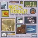 Meet My Family! : Animal Babies and Their Families - eBook