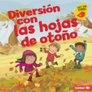 Diversion con las hojas de otono (Fall Leaves Fun) - eBook