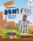 I Am Not a Box! - eBook