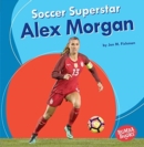 Soccer Superstar Alex Morgan - Book