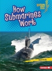 How Submarines Work - Book