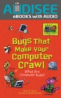 Bugs That Make Your Computer Crawl : What Are Computer Bugs? - eBook