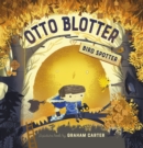 Otto Blotter, Bird Spotter - eBook