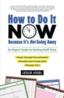How to Do It Now Because It's Not Going Away - Book