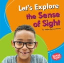 Let's Explore the Sense of Sight - eBook