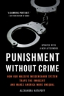 Punishment Without Crime : How Our Massive Misdemeanor System Traps the Innocent and Makes America More Unequal - Book