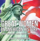 Great Women In American History | 2nd Grade U.S. History Vol 5 - eBook