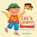 Let's Learn German! | German Learning for Kids - eBook
