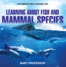 Learning about Fish and Mammal Species | Children's Fish & Marine Life - eBook