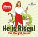 He is Risen! The Story of Easter | Children's Jesus Book - eBook