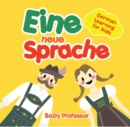Eine neue Sprache | German Learning for Kids - eBook