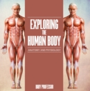 Exploring the Human Body | Anatomy and Physiology - eBook