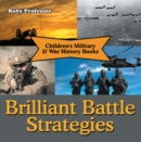 Brilliant Battle Strategies | Children's Military & War History Books - eBook