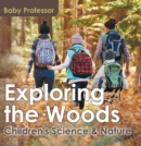 Exploring the Woods - Children's Science & Nature - eBook