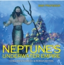 Neptune's Underwater Empire- Children's Greek & Roman Myths - eBook