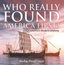 Who Really Found America First? | Children's Modern History - eBook
