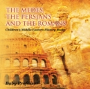 The Medes, the Persians and the Romans | Children's Middle Eastern History Books - eBook