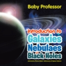Introduction to Galaxies, Nebulaes and Black Holes Astronomy Picture Book | Astronomy & Space Science - eBook