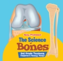 The Science of Bones 3rd Grade Textbook | Children's Biology Books - eBook