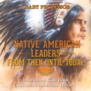 Native American Leaders From Then Until Today - US History Kids Book | Children's American History - eBook