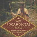 Was Pocahontas Real? Biography Books for Kids 9-12 | Children's Biography Books - eBook