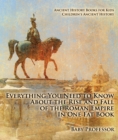 Everything You Need to Know About the Rise and Fall of the Roman Empire In One Fat Book - Ancient History Books for Kids | Children's Ancient History - eBook