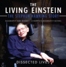 The Living Einstein: The Stephen Hawking Story - Biography Kids Books | Children's Biography Books - eBook