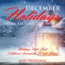 December Holidays from around the World - Holidays Kids Book | Children's Around the World Books - eBook