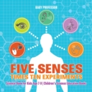 Five Senses times Ten Experiments - Science Book for Kids Age 7-9 | Children's Science Education Books - eBook