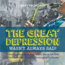 The Great Depression Wasn't Always Sad! Entertainment and Jazz Music Book for Kids | Children's Arts, Music & Photography Books - eBook