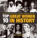 Top 10 Great Women In History | Women In History for Kids | Children's Women Biographies - eBook