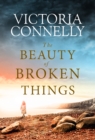 The Beauty of Broken Things - Book