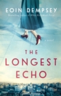 The Longest Echo : A Novel - Book