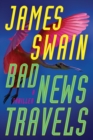 Bad News Travels : A Thriller - Book
