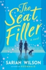 The Seat Filler : A Novel - Book