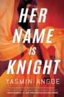 Her Name Is Knight - Book